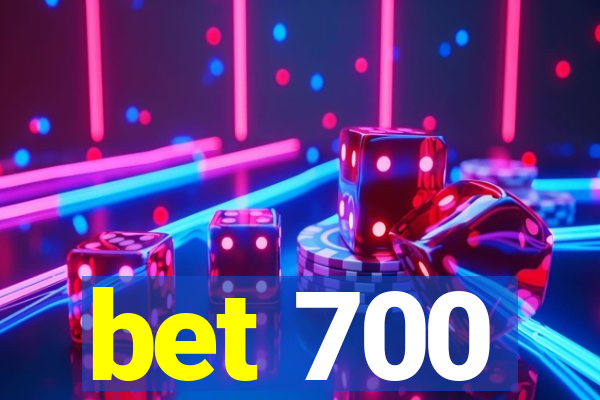 bet 700